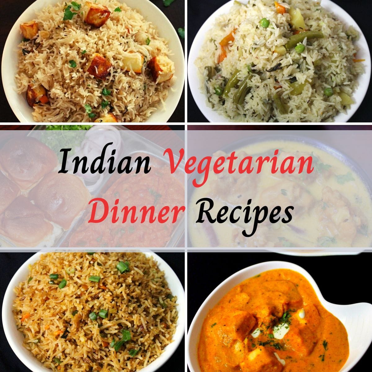 Indian vegetarian dinner recipes to try